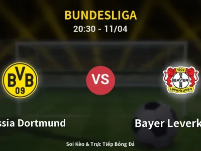 Soi Kèo Borussia Dortmund vs Bayer Leverkusen – 20:30 11/04 | Nhận Định, Dự Đoán Tỷ Số