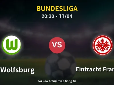 Soi Kèo VfL Wolfsburg vs Eintracht Frankfurt – 20:30 11/04 | Nhận Định, Dự Đoán Tỷ Số