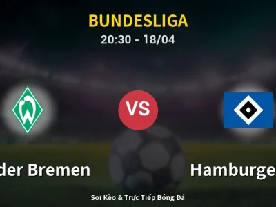 Soi Kèo Werder Bremen vs Hamburger SV – 20:30 18/04 | Nhận Định, Dự Đoán Tỷ Số