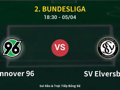 Soi Kèo Hannover 96 vs SV Elversberg – 18:30 05/04 | Nhận Định, Dự Đoán Tỷ Số