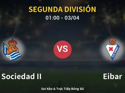 Kết Quả: Real Sociedad II 0-1 Eibar – Highlight & Bàn Thắng | Segunda División