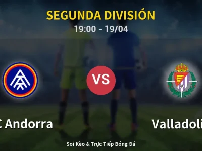 🔴 Trực Tiếp: FC Andorra 1-0 Valladolid – Link Xem Segunda División (Full HD)