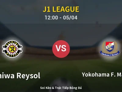 🔴 Trực Tiếp: Kashiwa Reysol 2-0 Yokohama F. Marinos – Link Xem J1 League (Full HD)