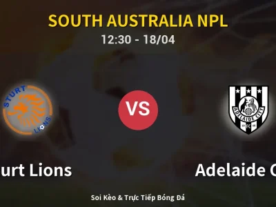 Soi Kèo Sturt Lions vs Adelaide City – 12:30 18/04 | Nhận Định, Dự Đoán Tỷ Số