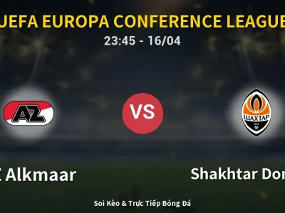 Soi Kèo AZ Alkmaar vs Shakhtar Donetsk – 23:45 16/04 | Nhận Định, Dự Đoán Tỷ Số