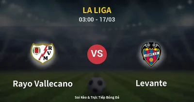Rayo Vallecano vs Levante 17/03