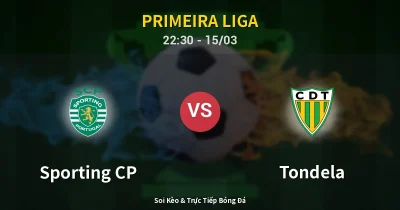 Sporting CP vs Tondela 15/03