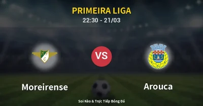 Moreirense vs Arouca 21/03