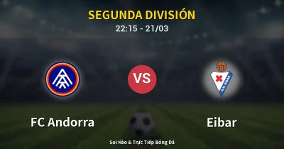 FC Andorra vs Eibar 21/03