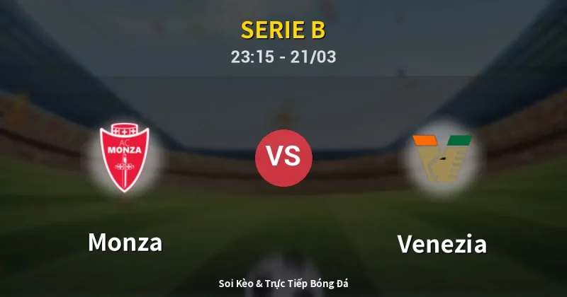 Monza vs Venezia 21/03