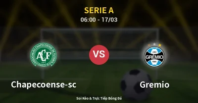 Chapecoense-sc vs Gremio 17/03