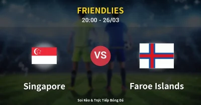 Singapore vs Faroe Islands 26/03