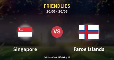 Singapore vs Faroe Islands 26/03