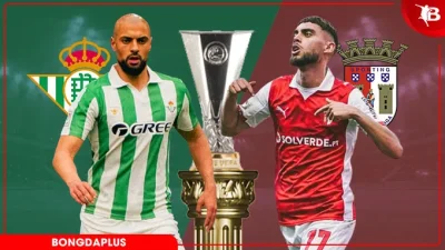 Real Betis vs Sporting Braga: Sân nhà Andalusia - Bàn đạp vô tứ kết Europa League? 1