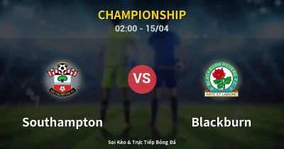 Southampton vs Blackburn 15/04
